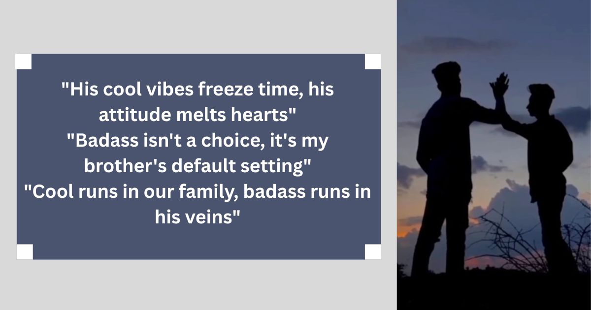 Badass Brother Captions for Cool Vibes