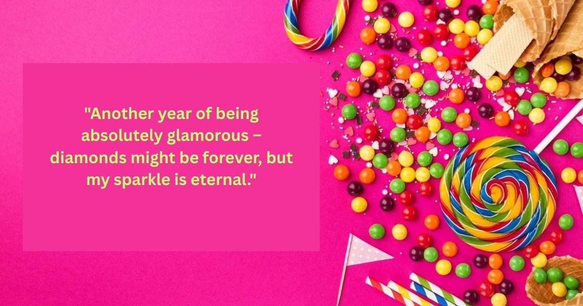 Glamorous Self-Birthday Celebration Quotes