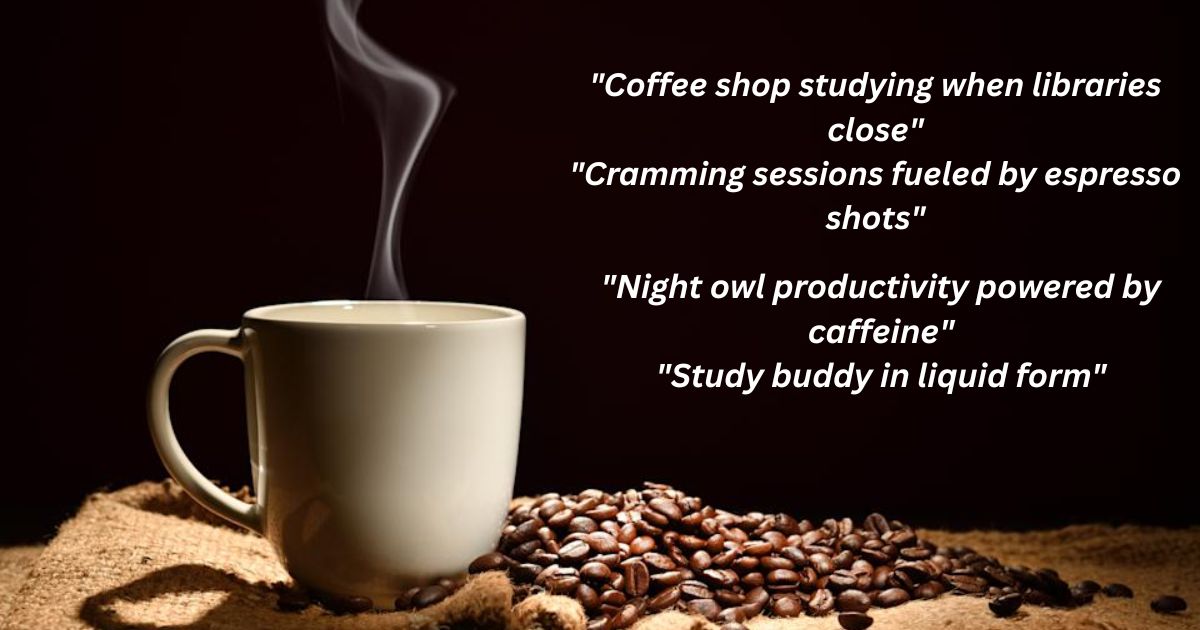 Late Night Coffee Study Captions