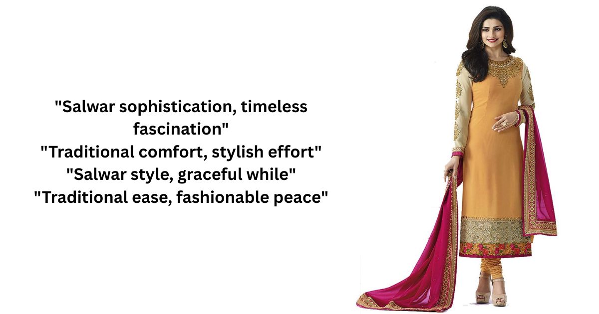 Salwar Kameez Captions for Traditional Look Modest Magnificence