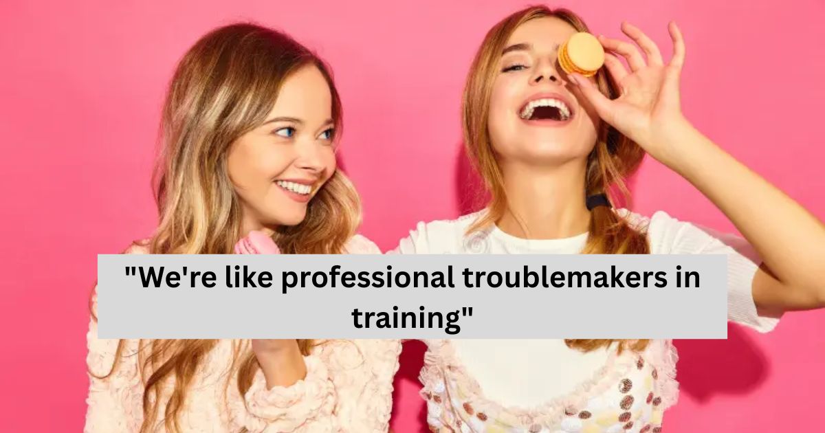 Wildly Entertaining Captions for Your Friendship Shenanigans