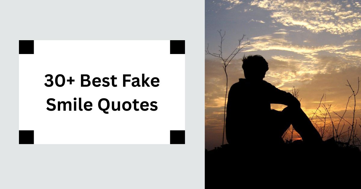 30+ Best Fake Smile Quotes Hidden Pain Behind Masks 2025
