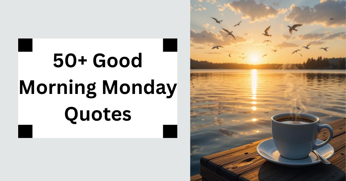 50-good-morning-monday-quotes