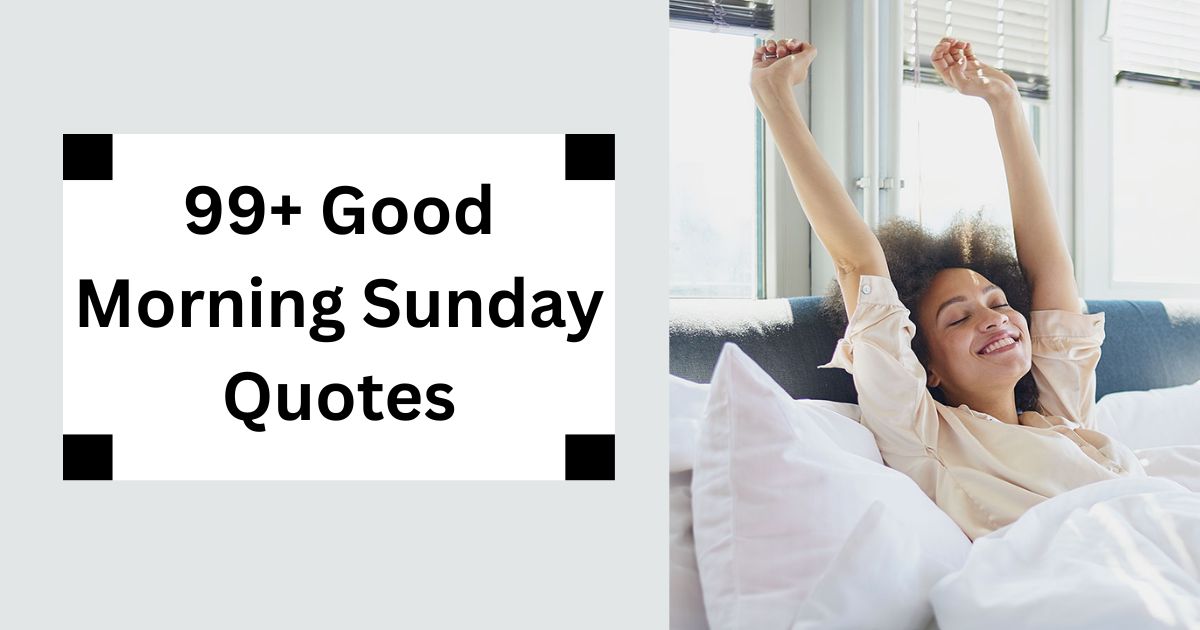 99-good-morning-sunday-quotes