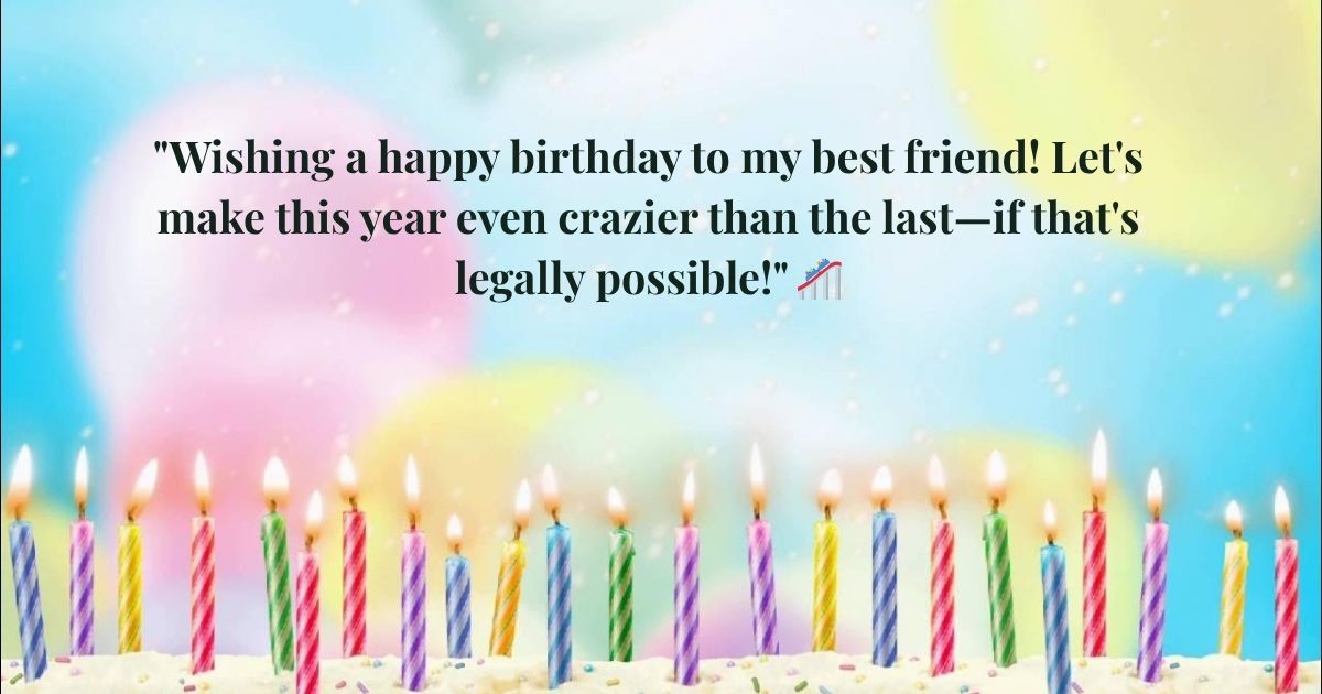 Adventure & Fun Birthday Wishes 🎊