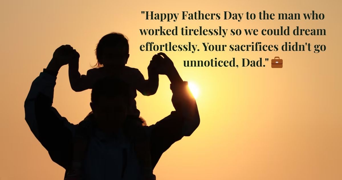Appreciative Fathers Day Messages 🙏