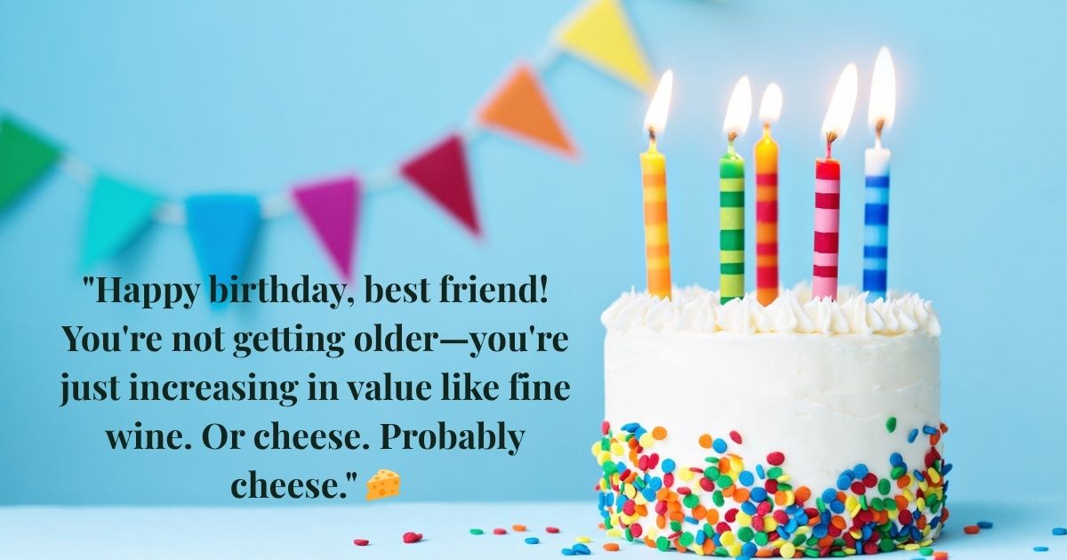 Funny Best Friend Birthday Quotes 😂