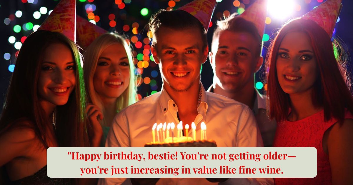 Funny Birthday Quotes for Bestie 😂
