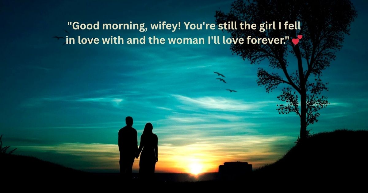 Good Morning Love Quotes for Wife 💍