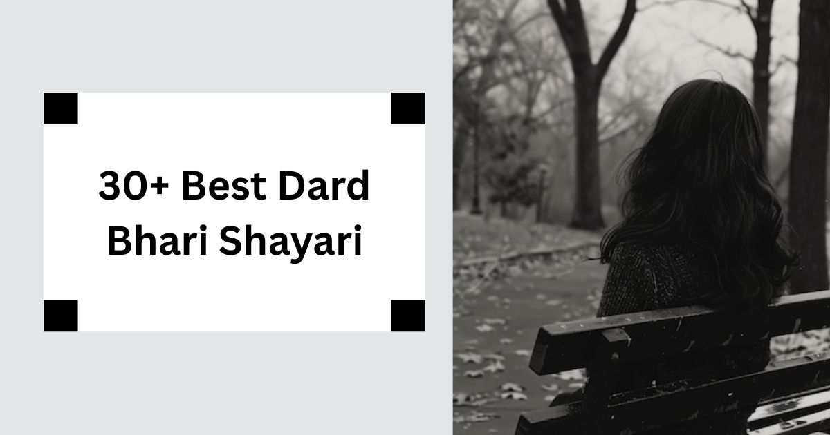 30+ Best Dard Bhari Shayari Painful Poetry In Hindi 2025